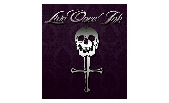 Live Once Ink